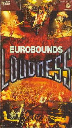 Loudness : Eurobounds (VHS)